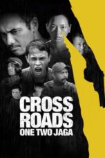 Nonton Film Crossroads: One Two Jaga (2018) CINEKEREN