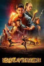 Nonton Film Fistful of Vengeance (2022) CINEKEREN
