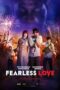 Nonton Film Fearless Love (2022) CINEKEREN Nonton Film Fearless Love (2022) CINEKEREN