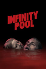 Nonton Film Infinity Pool (2023) CINEKEREN