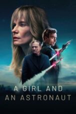 Nonton Film A Girl And An Astronaut (2023) CINEKEREN
