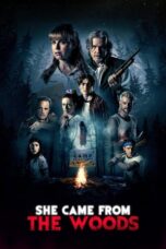 Nonton Film She Came From The Woods (2023) CINEKEREN