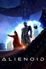 Nonton Film Alienoid (2022) CINEKEREN