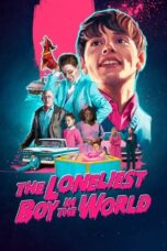 Nonton Film The Loneliest Boy in the World (2022) CINEKEREN