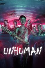 Nonton Film Unhuman (2022) CINEKEREN
