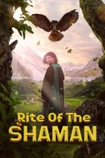 Nonton Film Rite of the Shaman (2022) CINEKEREN
