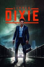 Nonton Film Little Dixie (2023) CINEKEREN