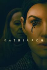 Nonton Film Matriarch (2022) CINEKEREN