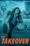 Nonton Film The Takeover (2022) CINEKEREN Nonton Film The Takeover (2022) CINEKEREN