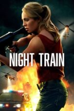 Nonton Film Night Train (2023) CINEKEREN