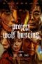 Nonton Film Project Wolf Hunting (2022) CINEKEREN
