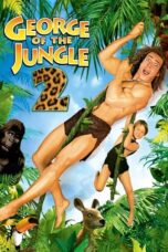 Nonton Film George of the Jungle 2 (2003) CINEKEREN