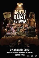 Nonton Film Hantu Kuat Ketawa (2022) CINEKEREN