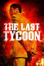 Nonton Film The Last Tycoon (2012) CINEKEREN