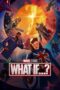 Nonton Film What If…? (2021) CINEKEREN Nonton Film What If…? (2021) CINEKEREN