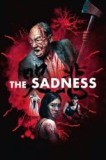 Nonton Film The Sadness (2021) CINEKEREN