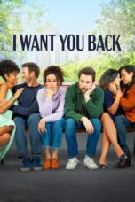 Nonton Film I Want You Back (2022) CINEKEREN
