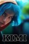 Nonton Film Kimi (2022) CINEKEREN Nonton Film Kimi (2022) CINEKEREN