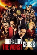 Nonton Film High & Low: The Worst X (2022) CINEKEREN