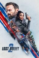 Nonton Film Lost Bullet 2 (2022) CINEKEREN
