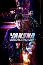 Nonton Film Yaksha: Ruthless Operations (2022) CINEKEREN