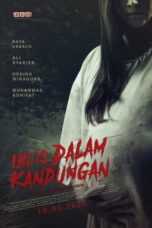 Nonton Film Iblis Dalam Kandungan (2022) CINEKEREN