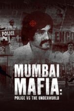 Nonton Film Mumbai Mafia: Police vs the Underworld (2023) CINEKEREN
