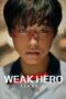 Nonton Film Weak Hero (2022) CINEKEREN Nonton Film Weak Hero (2022) CINEKEREN