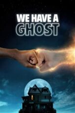 Nonton Film We Have a Ghost (2023) CINEKEREN