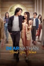 Nonton Film Dear Nathan: Thank You Salma (2022) CINEKEREN