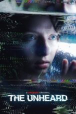 Nonton Film The Unheard (2023) CINEKEREN