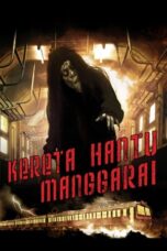 Nonton Film The Ghost Train of Manggarai (2008) CINEKEREN