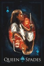 Nonton Film Queen of Spades (2021) CINEKEREN