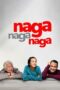 Nonton Film Naga Naga Naga (2022) CINEKEREN Nonton Film Naga Naga Naga (2022) CINEKEREN