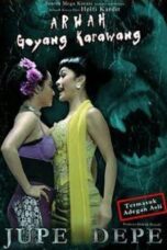 Nonton Film Arwah Goyang Karawang (2011) CINEKEREN