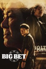 Nonton Film Big Bet (2022) CINEKEREN