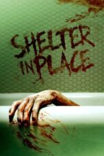 Nonton Film Shelter in Place (2021) CINEKEREN