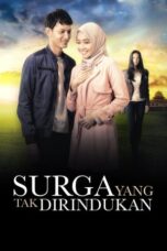 Nonton Film Surga yang Tak Dirindukan (2015) CINEKEREN
