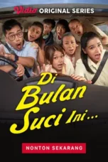 Nonton Film Di Bulan Suci Ini (2023) CINEKEREN