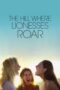 Nonton Film The Hill Where Lionesses Roar (2022) CINEKEREN Nonton Film The Hill Where Lionesses Roar (2022) CINEKEREN