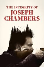 Nonton Film The Integrity of Joseph Chambers (2023) CINEKEREN