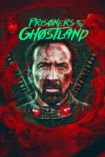 Nonton Film Prisoners of the Ghostland (2021) CINEKEREN
