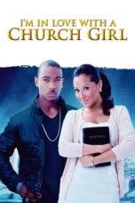 Nonton Film I’m in Love with a Church Girl (2013) CINEKEREN
