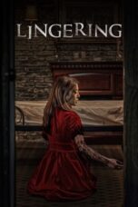 Nonton Film Lingering (2020) CINEKEREN