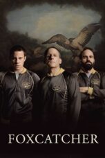 Nonton Film Foxcatcher (2014) CINEKEREN