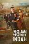 Nonton Film 48 Jam Untuk Indah (2022) CINEKEREN Nonton Film 48 Jam Untuk Indah (2022) CINEKEREN