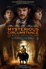 Nonton Film Mysterious Circumstance: The Death of Meriwether Lewis (2022) CINEKEREN