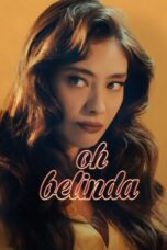 Nonton Film Oh Belinda (2023) CINEKEREN