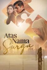 Nonton Film Atas Nama Surga (2022) CINEKEREN