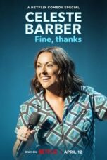 Nonton Film Celeste Barber: Fine, thanks (2023) CINEKEREN